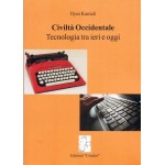 Civiltà Occidentale. Tecnologia tra ieri e oggi